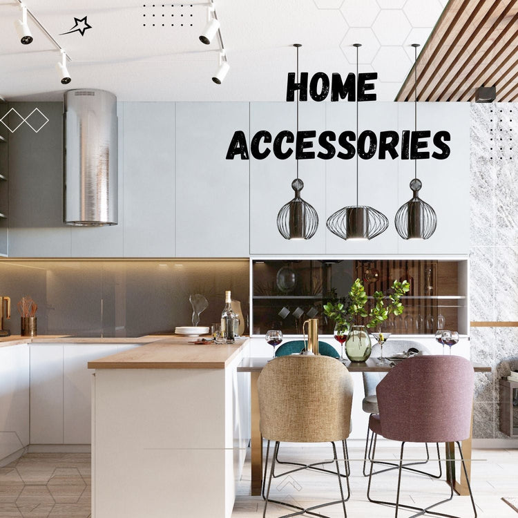 HOME ACCESSORIES